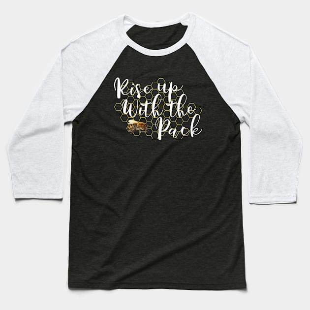 Rise Up with the Pack Baseball T-Shirt by CreativeIkbar Prints